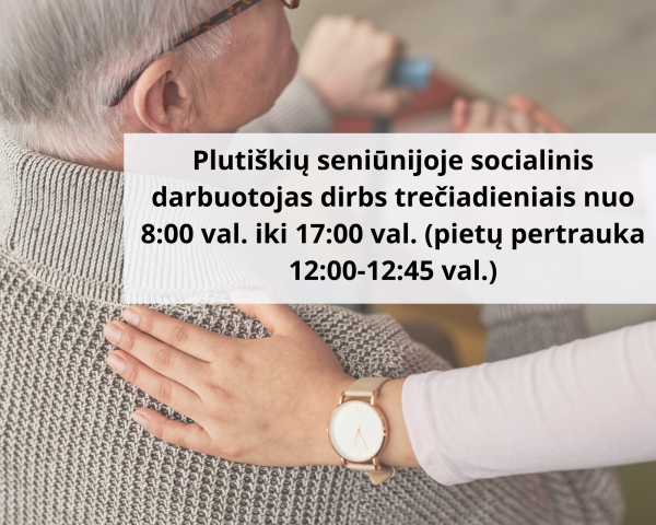 Plutiškių sen. socialinis darbuotojas dirbs trečiadieniais 